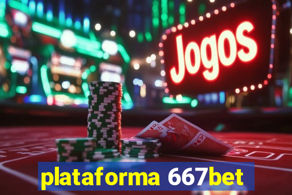 plataforma 667bet